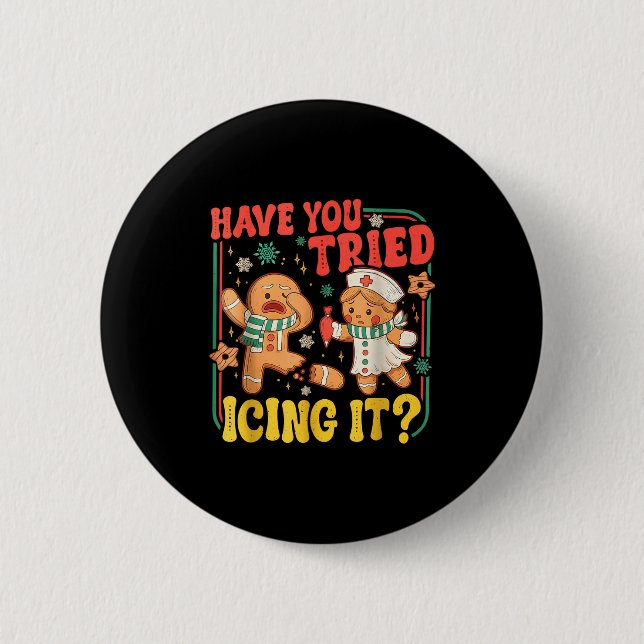 Badge Rond 5 Cm Gingerbread Have You Tried Icing It Funny Christma (Devant)