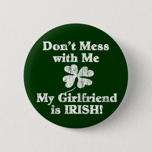Badge Rond 5 Cm Girlfriend est irlandaise (Devant)