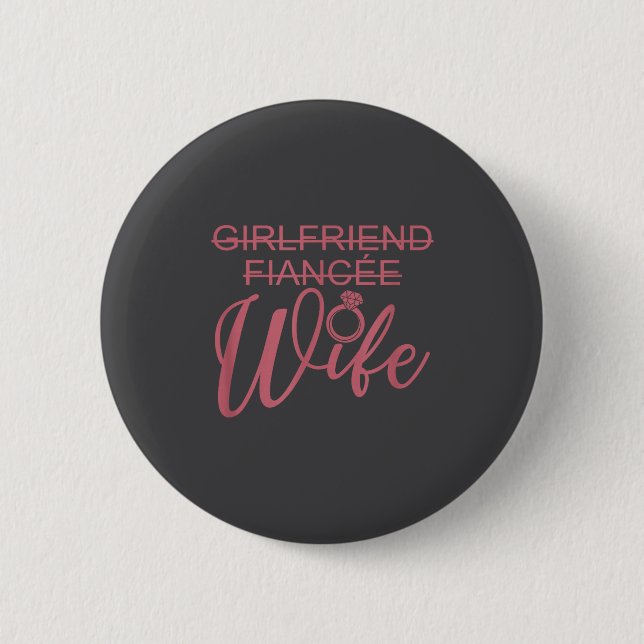 Badge Rond 5 Cm Girlfriend Fiancée Wife, Married Engagement Weddin (Devant)