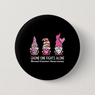 Badge Rond 5 Cm Gnome de cancer un combat seul sensibilisation fem