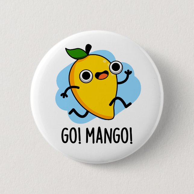 Badge Rond 5 Cm Go Mango Funny Courir Mango Pun (Devant)
