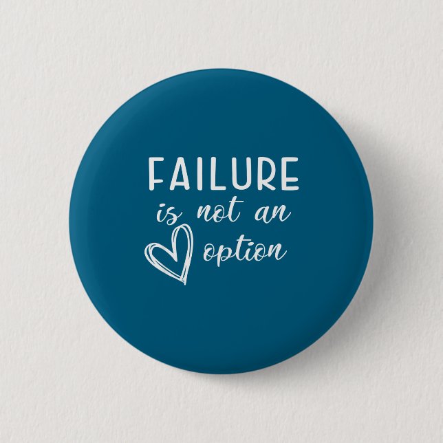 Badge Rond 5 Cm Go Red - Failure Is Not An Option  (Devant)