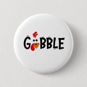 Badge Rond 5 Cm Gobble Funny Thanksgiving Turquie fête