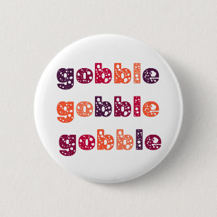 Badge Rond 5 Cm Gobble Gobble Gobble Thankgiving