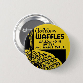 Badge Rond 5 Cm Golden Waffles Wallowing in Butter