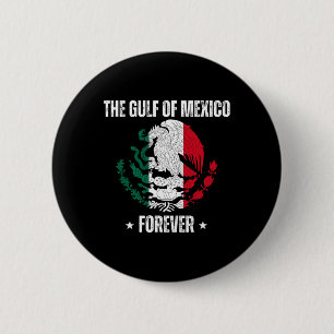 Badge Rond 5 Cm Golfe Du Mexique Libéral Pour Toujours Mexique Aig