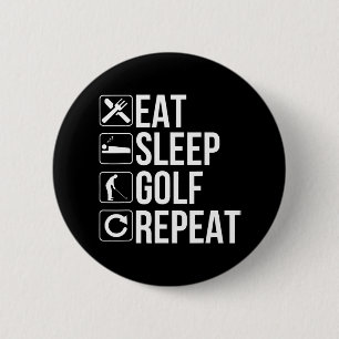 Badge Rond 5 Cm Golfer Funny Mange Sommeil Golf Répéter