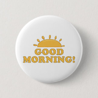 Badge Rond 5 Cm Good Morning Sun