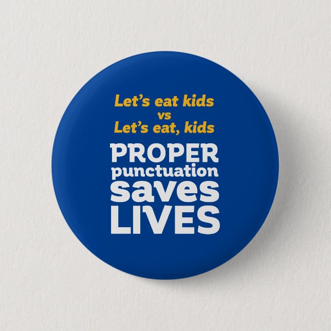 Badge Rond 5 Cm Grammaire amusante Mangeons Ponctuation Sauvez des (Devant)