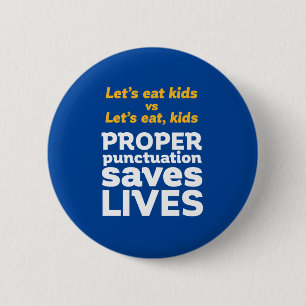 Badge Rond 5 Cm Grammaire amusante Mangeons Ponctuation Sauvez des