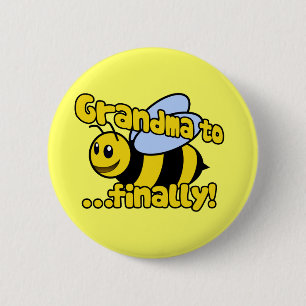 Badge Rond 5 Cm Grand-mère à BEE Enfin !
