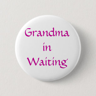 Badge Rond 5 Cm Grand-mère en attente