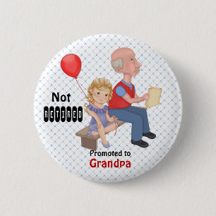 Badge Rond 5 Cm Grand-père promu à la retraite