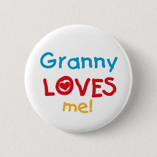 Badge Rond 5 Cm Granny Loves Me Tshirts et cadeaux