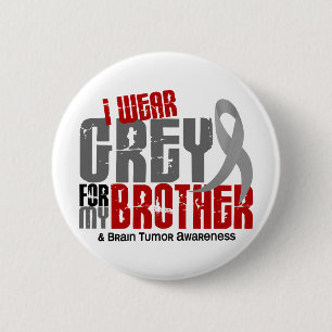 Badge Rond 5 Cm Gris d'usage de la tumeur cérébrale I pour mon