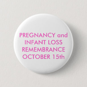 Badge Rond 5 Cm GROSSESSE et PERTE REMEMBRANCEOCTOBER 15ème de
