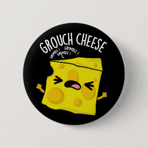 Badge Rond 5 Cm Grou-cheese Funny Cheese Pun Dark BG
