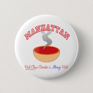 Badge Rond 5 Cm Guerre de Manhattan Chowder