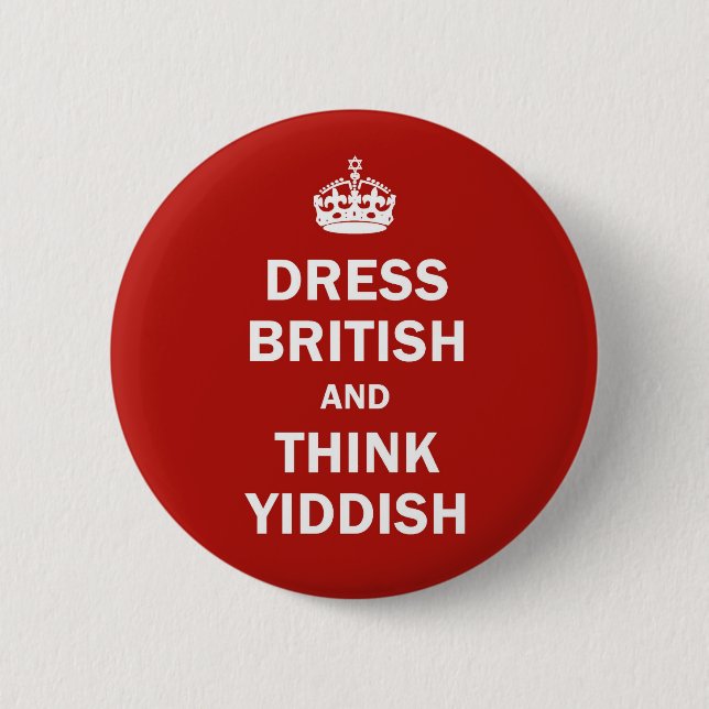 Badge Rond 5 Cm Habillez les Anglais et pensez Yiddish (Devant)