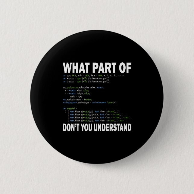 Badge Rond 5 Cm Hacker Computer Programmer Apparel Coding What Par (Devant)