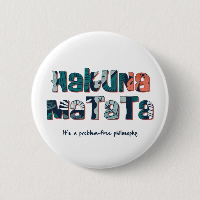 Badge Rond 5 Cm Hakuna Matata (Devant)