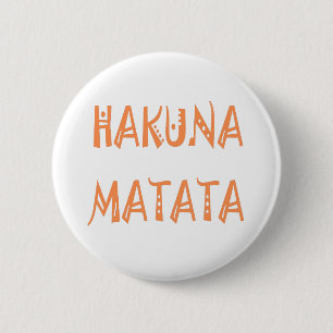 Badge Rond 5 Cm Hakuna Matata - Art Tribal Africain