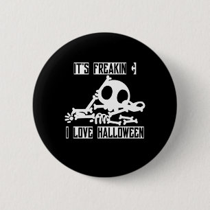 Badge Rond 5 Cm Halloween It Is Freakin