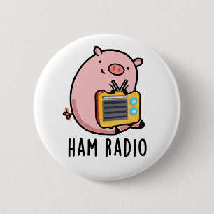 Badge Rond 5 Cm Ham Radio Funny Pig Pun