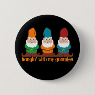 Badge Rond 5 Cm Hangin avec mon Gnomies