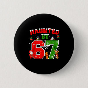 Badge Rond 5 Cm Hanté par 67 drôle Six Seven Meme 6 7 Noël _