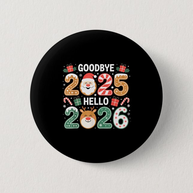 Badge Rond 5 Cm Happy Goodbye 2025 Hello 2026 Festive New Year Loo (Devant)