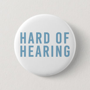 Badge Rond 5 Cm Hard of Hearing, Hearing Loss, Deaf in Pale Blue