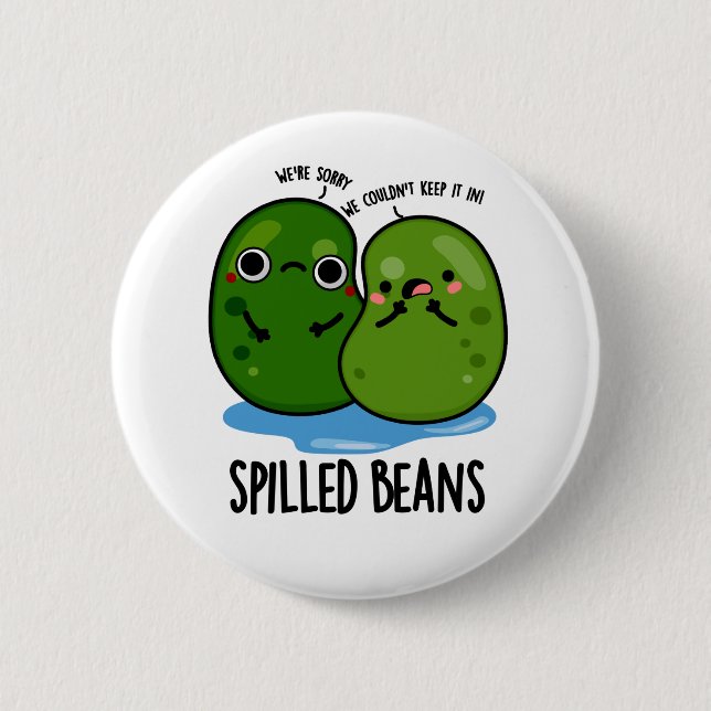 Badge Rond 5 Cm Haricots déversés Drôle Veggie Bean Pun (Devant)