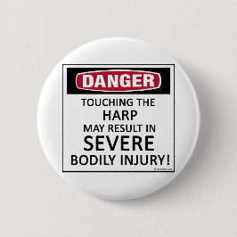 Badge Rond 5 Cm Harpe de danger