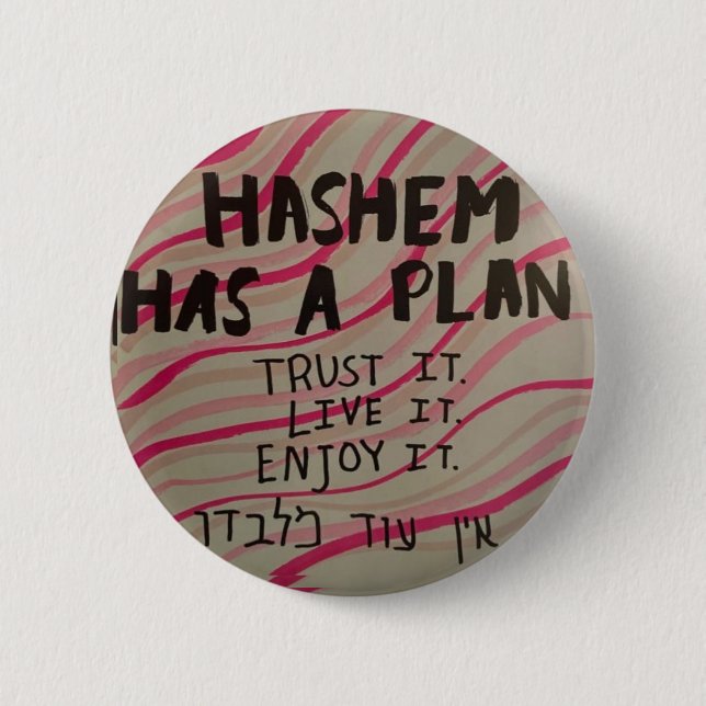 Badge Rond 5 Cm Hashem a un plan (Devant)
