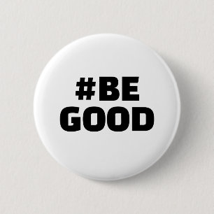 Badge Rond 5 Cm Hashtag SOIS BIEN Texte Blanc