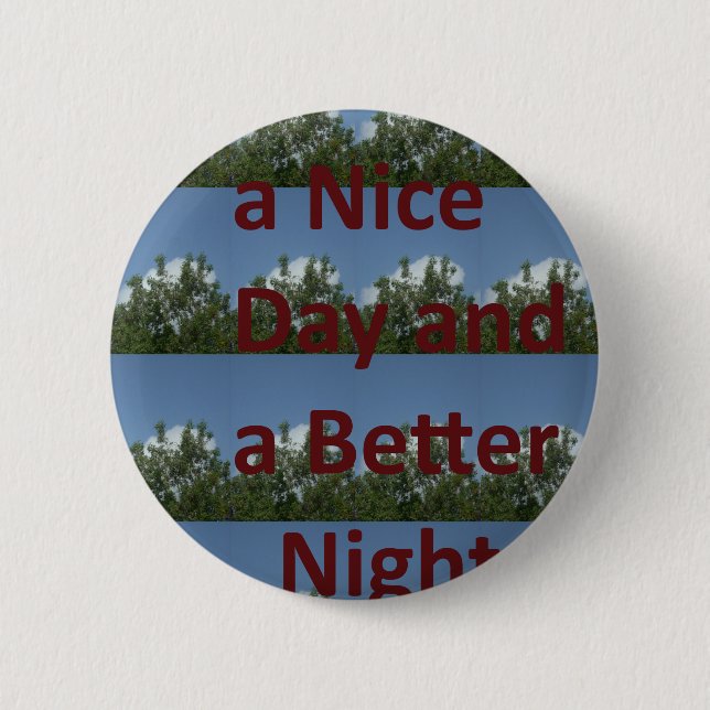 Badge Rond 5 Cm Have a nice (Devant)