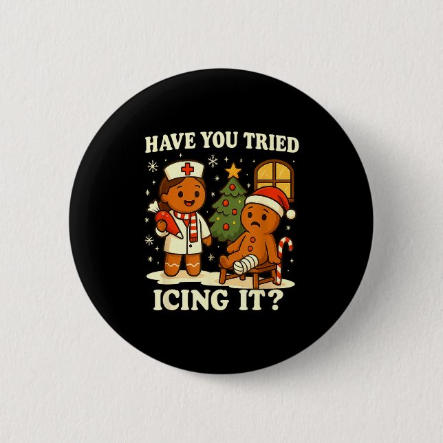 Badge Rond 5 Cm Have You Tried Icing It Gingerbread Christmas  (Devant)