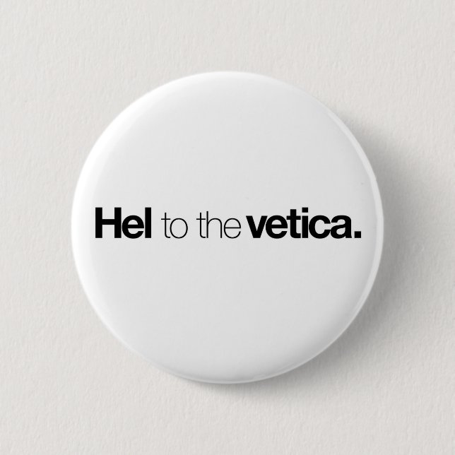Badge Rond 5 Cm Hel au bouton de vetica (Devant)