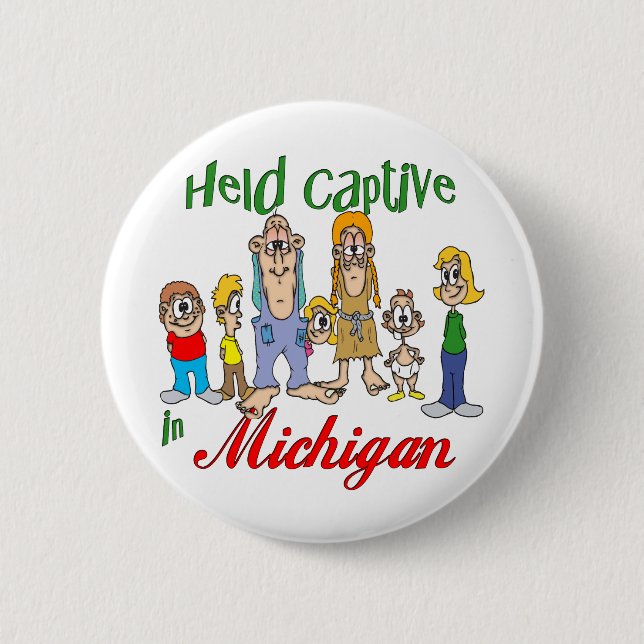 Badge Rond 5 Cm Held Captive au Michigan (Devant)