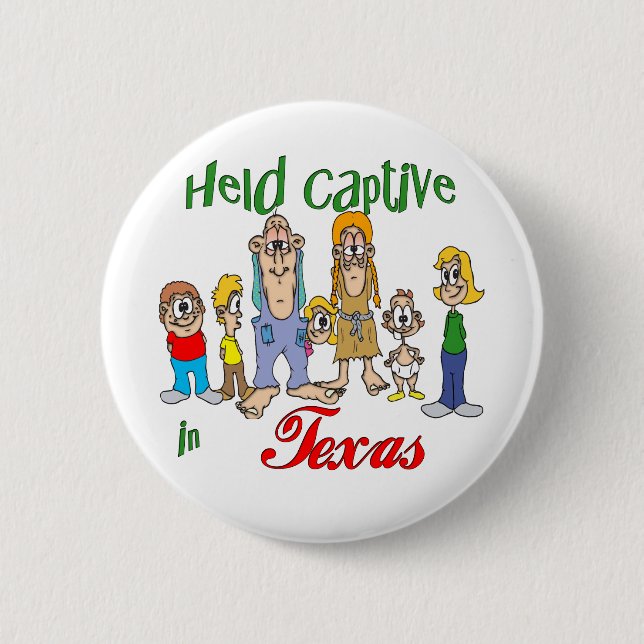 Badge Rond 5 Cm Held Captive au Texas (Devant)