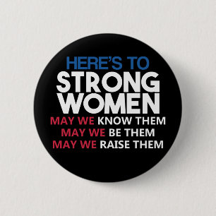 Badge Rond 5 Cm Here's to Strong Women