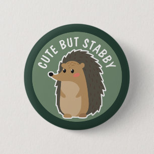Badge Rond 5 Cm Hérisson adorable : Mignonne mais Stabby