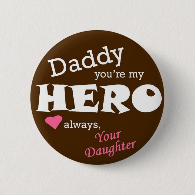 Badge Rond 5 Cm Héros-fille de papa (Devant)
