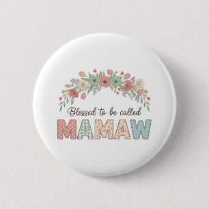 Badge Rond 5 Cm Heureuse d'être appelée Mamaw