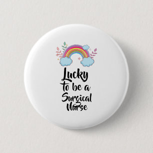 Badge Rond 5 Cm Heureux D'Être Une Infirmière Chirurgicale