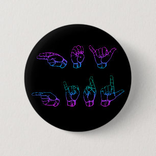 Badge Rond 5 Cm Hey Girl ASL Langue des signes