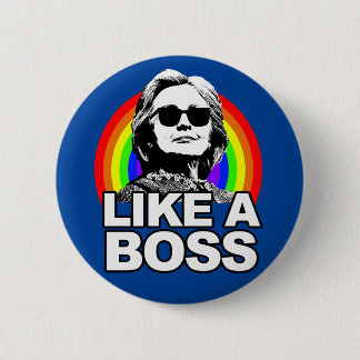 Badge Rond 5 Cm Hillary Clinton bouton "comme patron"