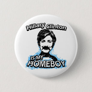 Badge Rond 5 Cm Hillary Clinton est mon homeboy