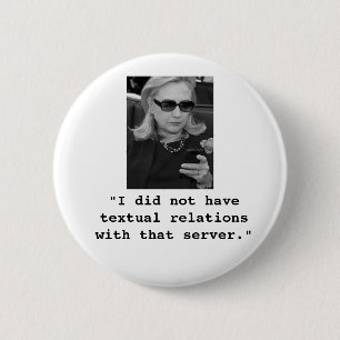 Badge Rond 5 Cm Hillary Clinton : Relations textuelles de serveur